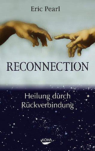 Reconnection Heilung durch Rückverbindung German Edition PDF